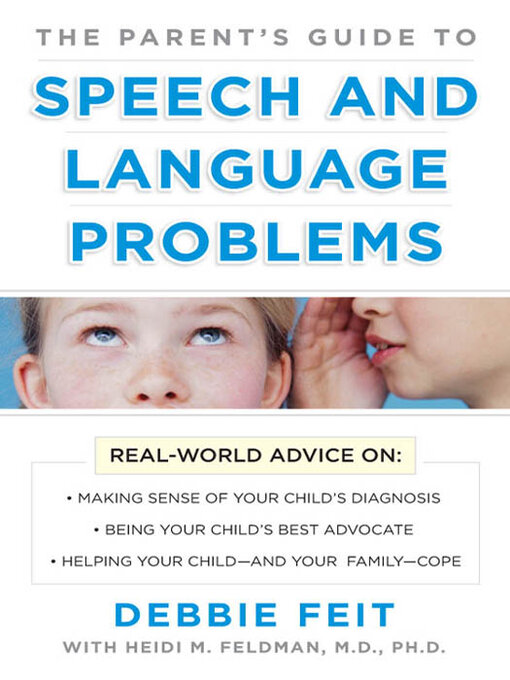 Title details for The Parent's Guide to Speech and Language Problems by Debbie Feit - Available